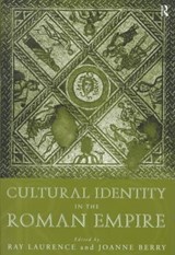 Cultural Identity in the Roman Empire - JOANNE BERRY ; RAY (MACQUARIE UNIVERSITY,  Australia) Laurence - 9780415135948