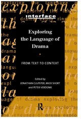 Exploring the Language of Drama - JONATHAN (LANCASTER UNIVERSITY,  UK) Culpeper ; Mick Short ; Peter Verdonk - 9780415137959