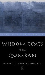 Wisdom Texts from Qumran - Daniel Harrington S. J. - 9780415139069