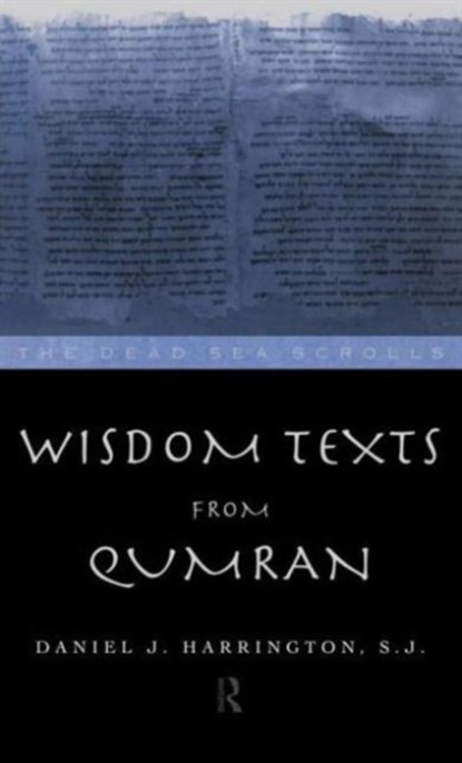 Wisdom Texts from Qumran, Daniel Harrington S. J. - Gebonden - 9780415139069