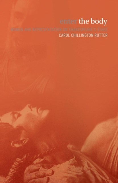 Enter The Body, Carol Chillington Rutter - Paperback - 9780415141642