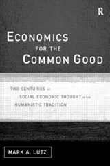 Economics for the Common Good - Mark A Lutz - 9780415143134