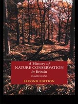 A History of Nature Conservation in Britain - David Evans - 9780415144926