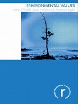 Environmental Values - John O'Neill ; Alan Holland ; Andrew Light - 9780415145091