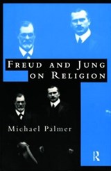 Freud and Jung on Religion - PALMER,  Michael - 9780415147477