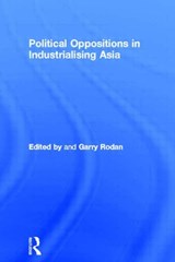 Political Oppositions in Industrialising Asia - Garry Rodan - 9780415148641