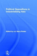 Political Oppositions in Industrialising Asia - Garry Rodan - 9780415148658