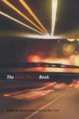 The Road Movie Book - STEVEN (UNIVERSITY OF MARYLAND,  USA) Cohan ; Ina Rae Hark - 9780415149372