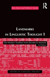 Landmarks In Linguistic Thought Volume I - PROFESSOR ROY HARRIS ; ROY,  Jr. Harris ; Talbot Taylor - 9780415153621