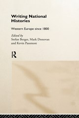 Writing National Histories - STEFAN (RUHR UNIVERSITY BOCHUM,  Germany) Berger ; Mark Donovan ; Kevin Passmore - 9780415164269