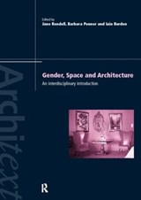 Gender Space Architecture - Iain Borden ; Barbara Penner ; Jane Rendell - 9780415172530