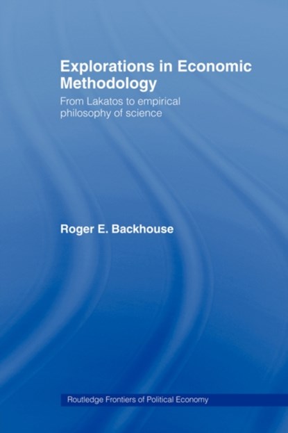 Explorations in Economic Methodology, Roger E. Backhouse - Gebonden - 9780415174701