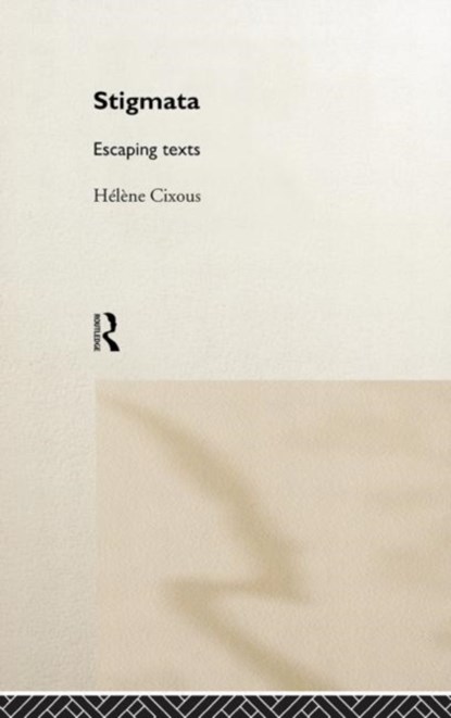 Stigmata, Helene Cixous - Gebonden - 9780415179782