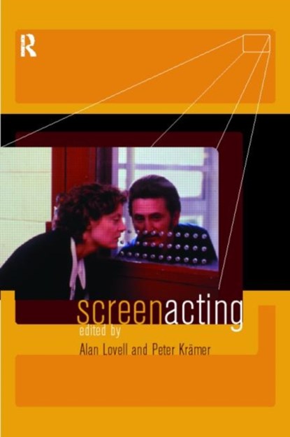 Screen Acting, Peter Kramer ; Alan Lovell - Paperback - 9780415182942
