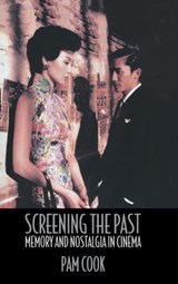 Screening the Past - Pam Cook - 9780415183741