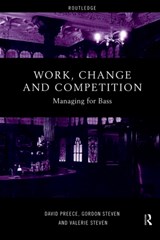 Work, Change and Competition - David Preece ; Gordon Steven ; Valerie Steven - 9780415185264