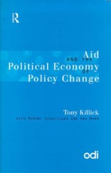 Aid and the Political Economy of Policy Change - Tony Killick - 9780415187053