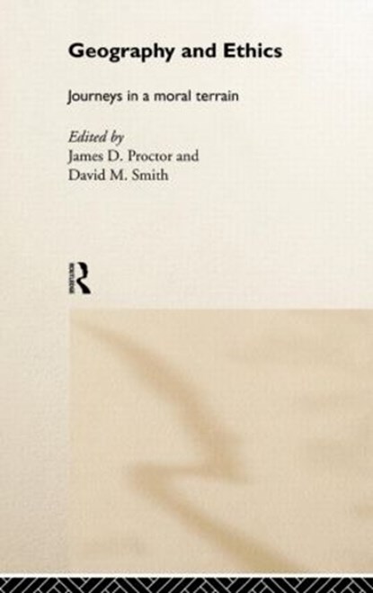 Geography and Ethics, James D. Proctor ; David M. (Yale University) Smith - Gebonden - 9780415189682