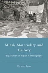 Mind, Materiality and History - Christina Toren - 9780415195775