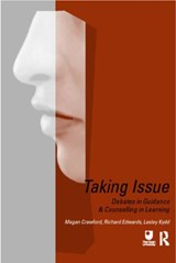 Taking Issue - MEGAN CRAWFORD ; RICHARD (UNIVERSITY OF STIRLING,  UK) Edwards ; Lesley Kidd - 9780415196673