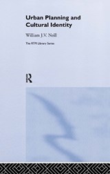 Urban Planning and Cultural Identity - William Neill - 9780415197472