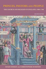 Princes, Pastors and People - Susan (Jesus College Doran ; Christopher (Plymouth University Durston - 9780415205788