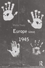 Europe Since 1945 - Philip Thody - 9780415207126