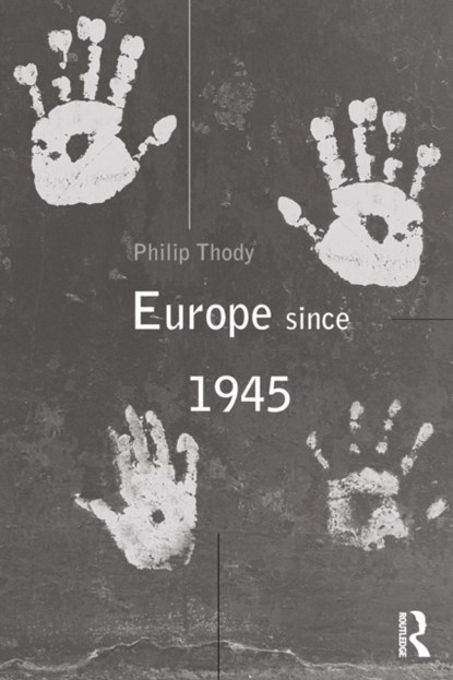 Europe Since 1945, Philip Thody - Paperback - 9780415207126