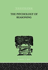 The Psychology of Reasoning - Eugenio Rignano - 9780415209724