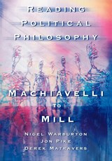 Reading Political Philosophy - Derek Matravers ; Jonathan Pike ; Nigel Warburton - 9780415211970