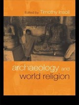 Archaeology and World Religion - Timothy Insoll - 9780415221542