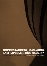 Understanding, Managing and Implementing Quality - Jiju Antony ; David Preece - 9780415222723