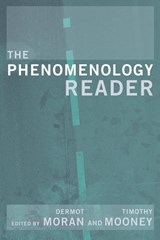 The Phenomenology Reader - Tim Mooney ; Dermot Moran - 9780415224222