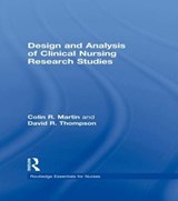 Design and Analysis of Clinical Nursing Research Studies - Colin R Martin ; David R Thompson - 9780415225991