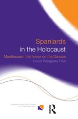 Spaniards in the Holocaust - David Wingeate Pike - 9780415227803
