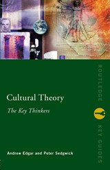 Cultural Theory: The Key Thinkers - Andrew (University of Cardiff Edgar ; Peter (University of Cardiff Sedgwick - 9780415232814