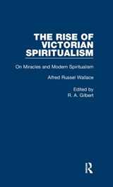 On Miracles&Mod Spiritualsm V5 - Alfred Russel Wallace - 9780415236454