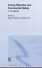 Crime, Disorder and Community Safety - ROGER (UNIVERSITY OF READING,  UK) Matthews ; John Pitts - 9780415242301