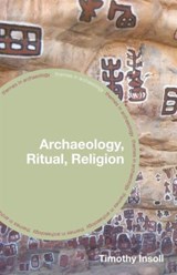 Archaeology, Ritual, Religion - Timothy Insoll - 9780415253130