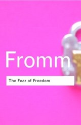 The Fear of Freedom - Erich Fromm - 9780415255424