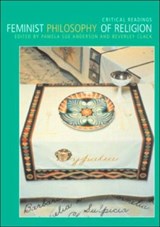 Feminist Philosophy of Religion - Pamela Sue Anderson ; Beverley Clack - 9780415257503