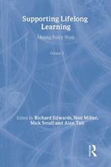 Supporting Lifelong Learning - RICHARD (UNIVERSITY OF STIRLING,  UK) Edwards ; Nod Miller ; Nick Small ; Alan Tait - 9780415259316