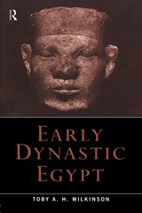Early Dynastic Egypt - Toby A.H. Wilkinson - 9780415260114