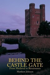 Behind the Castle Gate - MATTHEW (LANCASTER UNIVERSITY,  UK) Johnson - 9780415261005