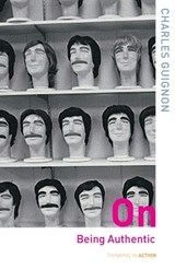 On Being Authentic | Charles Guignon | 