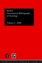 IBSS: Sociology: 2000 Vol.50 - Compiled by the British Library of Political and Economic Science - 9780415262385