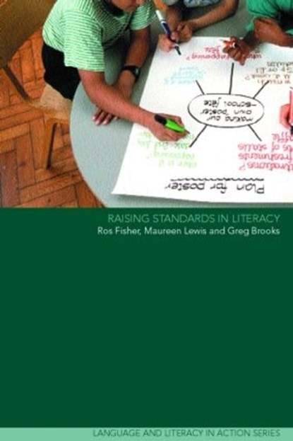 Raising Standards in Literacy, GREG BROOKS ; ROS FISHER ; MAUREEN (UNIVERSITY OF EXETER,  UK) Lewis - Paperback - 9780415263511