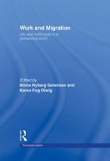 Work and Migration - Karen Fog Olwig ; Ninna Nyberg Sorensen - 9780415263726