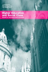Higher Education and Social Class - LOUISE (KINGS COLLEGE UNIVERSITY,  UK) Archer ; Merryn Hutchings ; Alistair Ross - 9780415276443