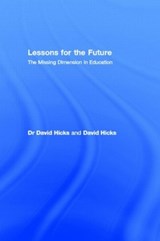 Lessons for the Future - DAVID (BATH SPA UNIVERSITY,  UK) Hicks - 9780415276726